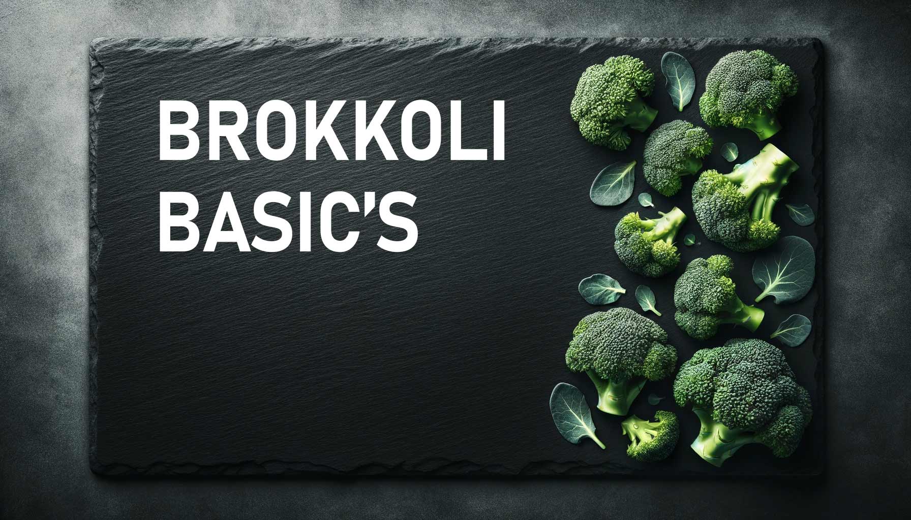 Brokkoli Basic’s
